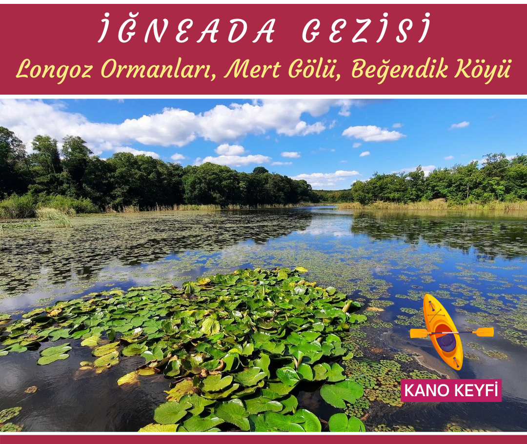 İĞNEADA GEZİSİ